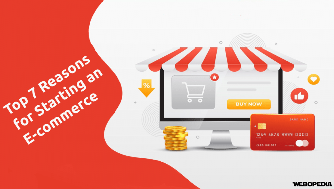 Top 7 Reasons for Starting an E-commerce Business